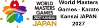 World Masters Games - Karate Kansai JAPAN 2027