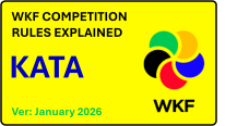 WKF COMPETITION  RULES EXPLAINED KATA Ver: January 2026
